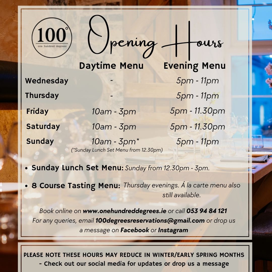 opening hours 100 degrees